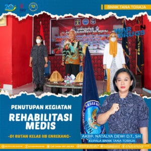 PENUTUPAN PROGRAM REHABILITASI MEDIS DI RUTAN ENREKANG KELAS IIB