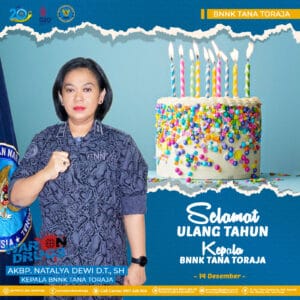 SELAMAT ULANG TAHUN KEPALA BNNK TANA TORAJA