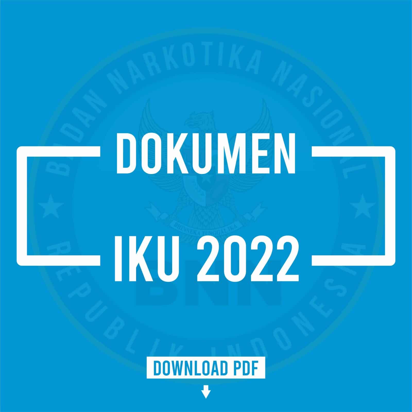 DOKUMEN INDIKATOR KINERJA UTAMA (IKU) TAHUN 2022
