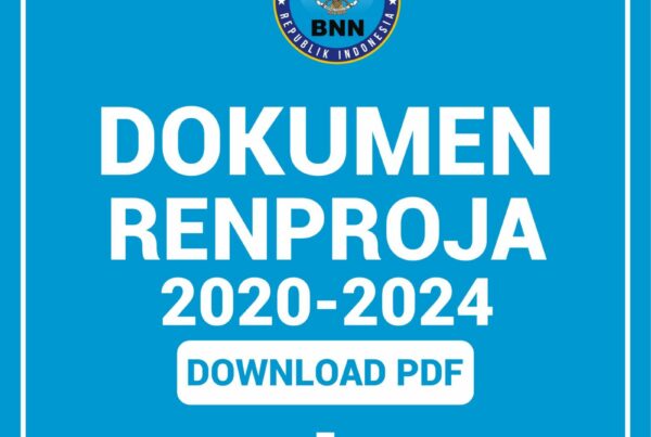DOKUMEN RENCANA PROGRAM KERJA JANGKA MENENGAH (RENPROJA) BNNK TANA TORAJA TAHUN 2020-2024